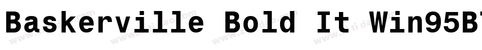 Baskerville Bold It Win95BT字体转换
